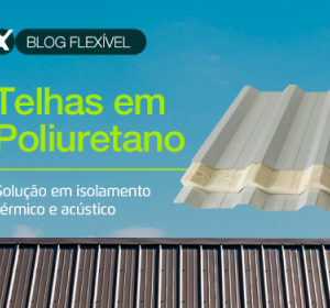 Vantagens das telhas em poliuretano para isolamento térmico e acústico