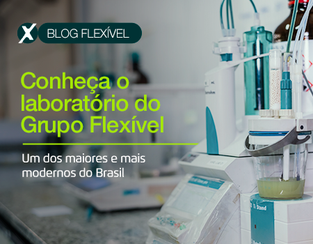 Conheça o laboratório do Grupo Flexível, um dos maiores e mais modernos do Brasil