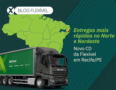 Flexível inaugura novo Centro de Distribuição em Pernambuco